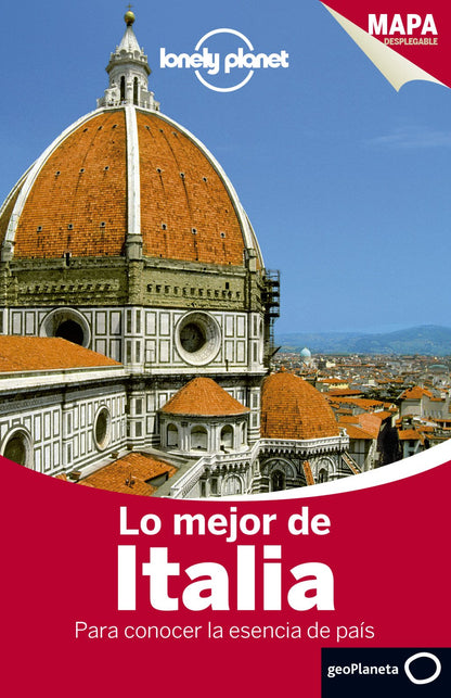 Lo Mejor de Italia: Para Conocer la Esencia del País