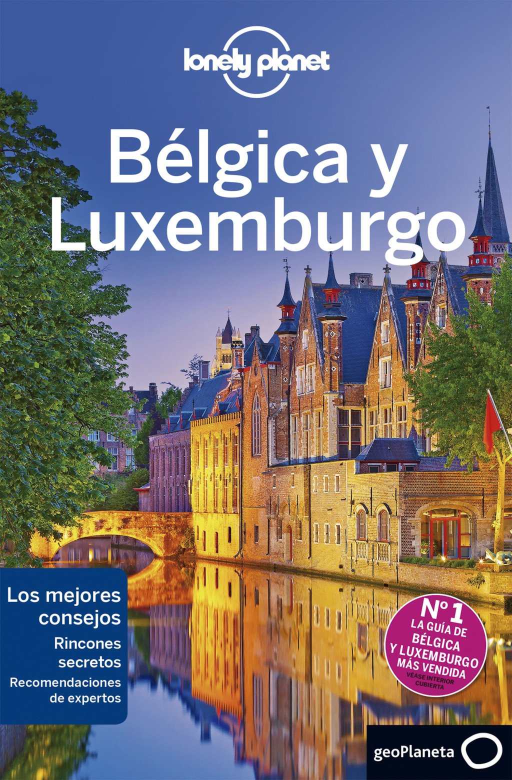 Bélgica y Luxemburgo: Los Lugares Emblemáticos al Detalle - Recomendaciones de Expertos