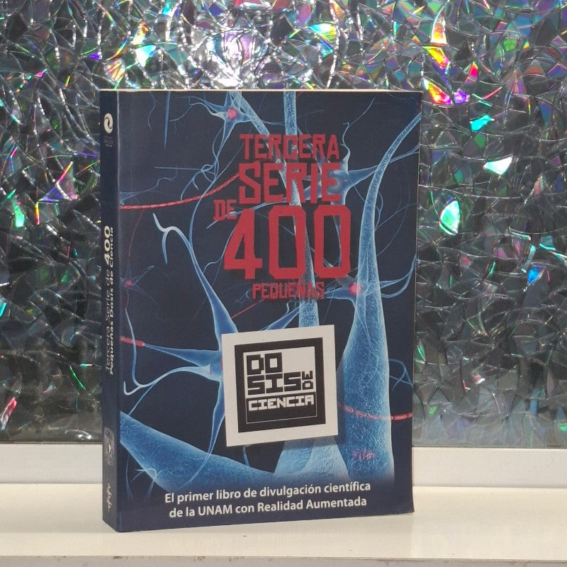 Tercera Serie de 400 Pequeñas Dosis de Ciencia