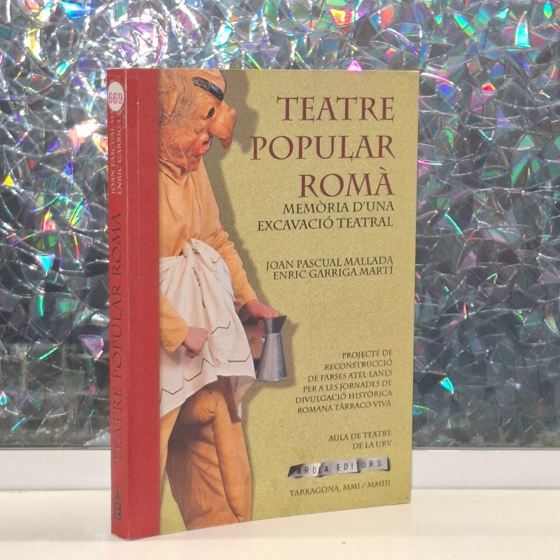 Teatre Popular Romà: Memòria d'una Excavació Teatral
