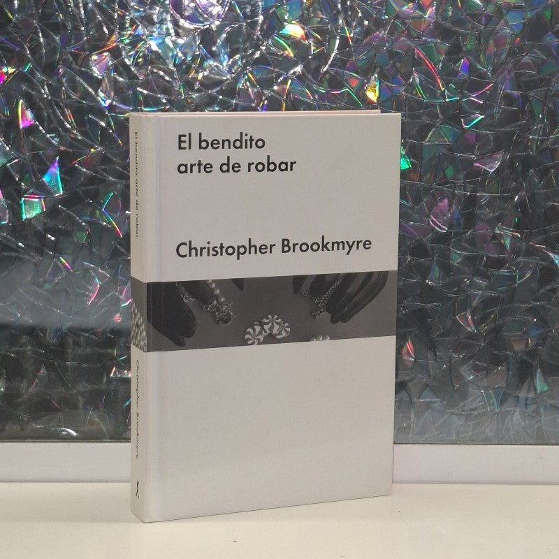 El Bendito Arte de Robar