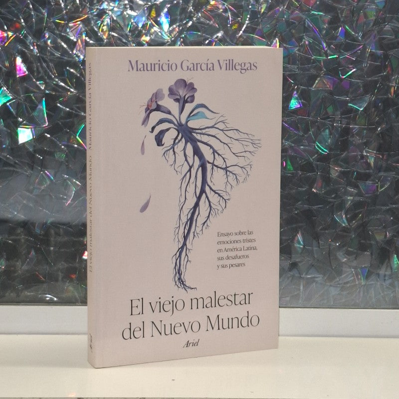 El Viejo Malestar del Nuevo Mundo