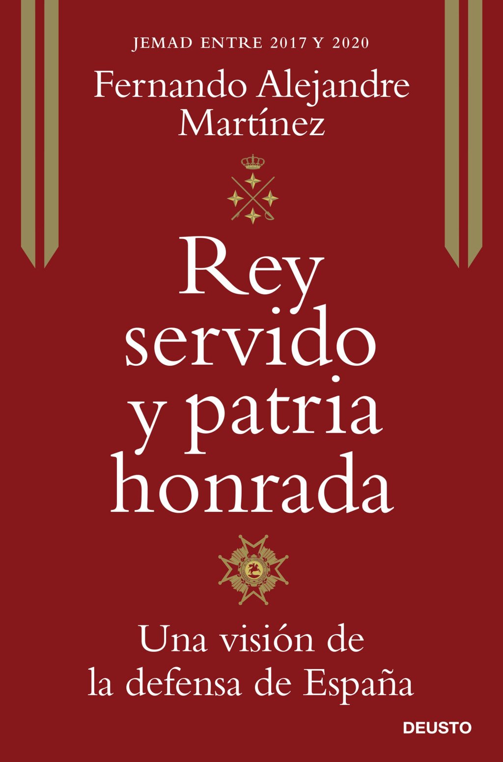 Rey Servido y Patria Honrada: Una Visión de la Defensa de España