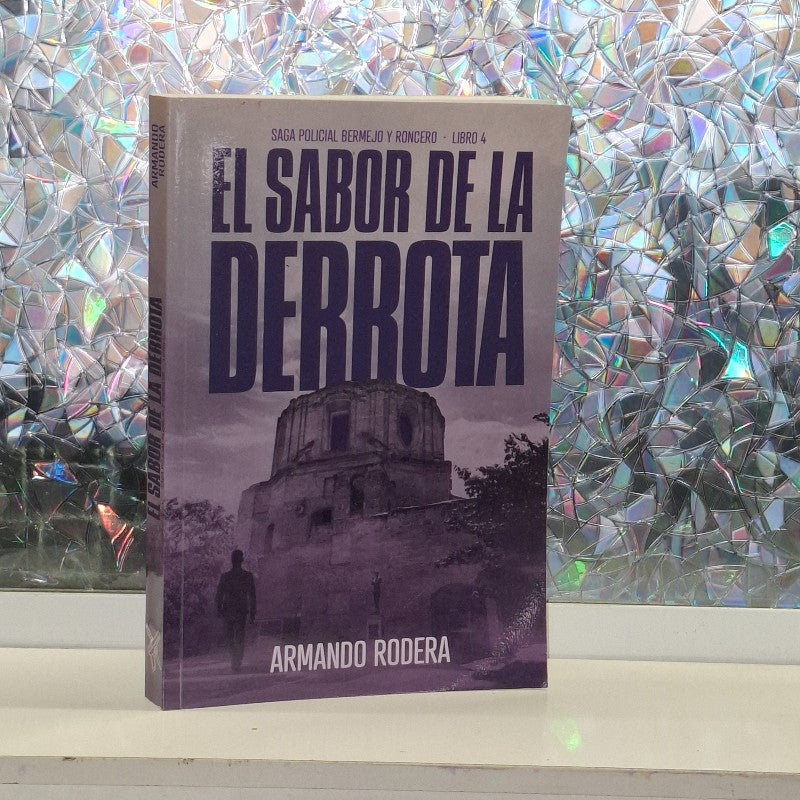 El Sabor de la Derrota - Libro 4
