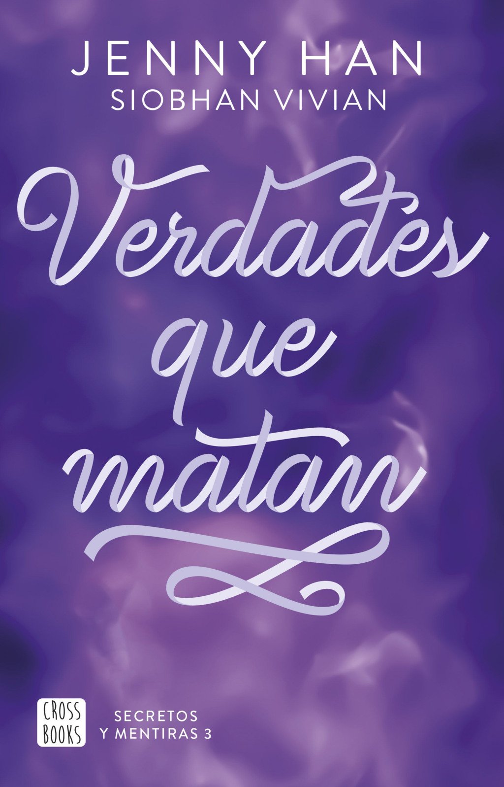 Secretos y Mentiras: Verdades Que Matan Vol. 3