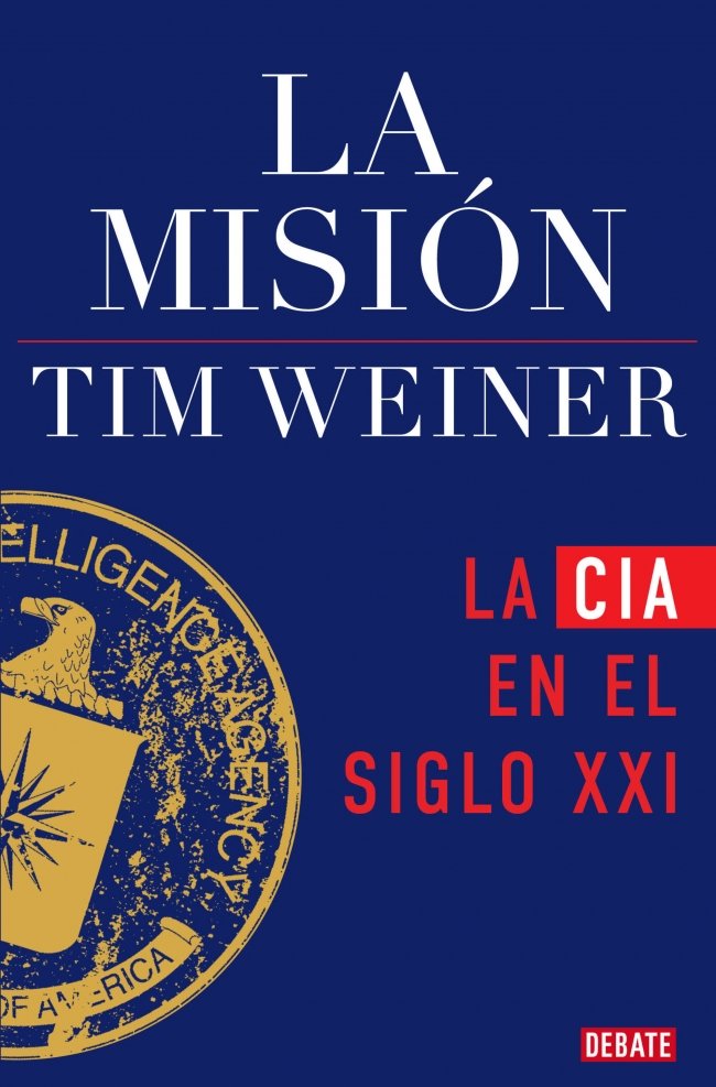 La Misión: La Cia en el Siglo XXI