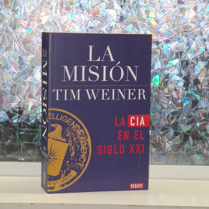 La Misión: La Cia en el Siglo XXI