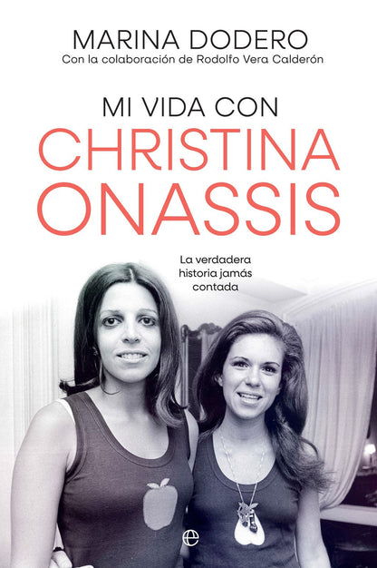 Mi Vida con Christina Onassis: La Verdadera Historia Jamás Contada