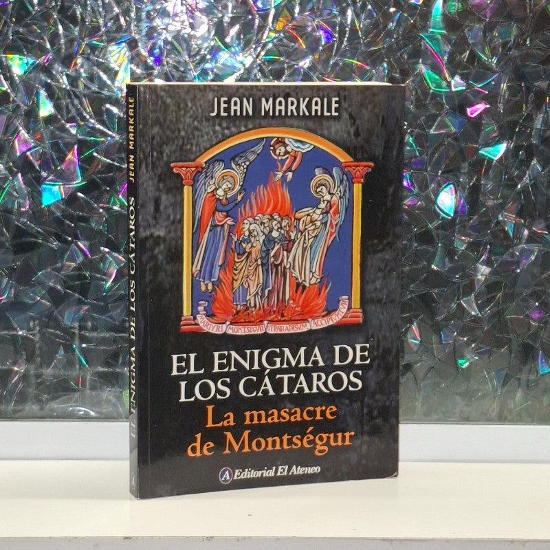 Enigma de los Cataros la Masacre de Montsegur