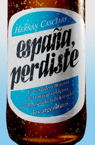 España Perdiste: La Verdadera Historia de la Mayor Epidemia de los Argentinos