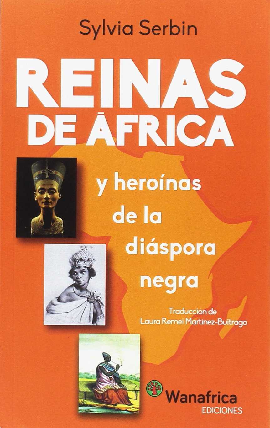 Reinas de África y Heroínas de la Diaspora Negra