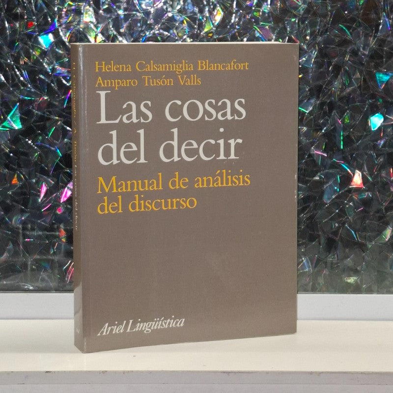 Las Cosas del Decir: Manual de Análisis del Discurso