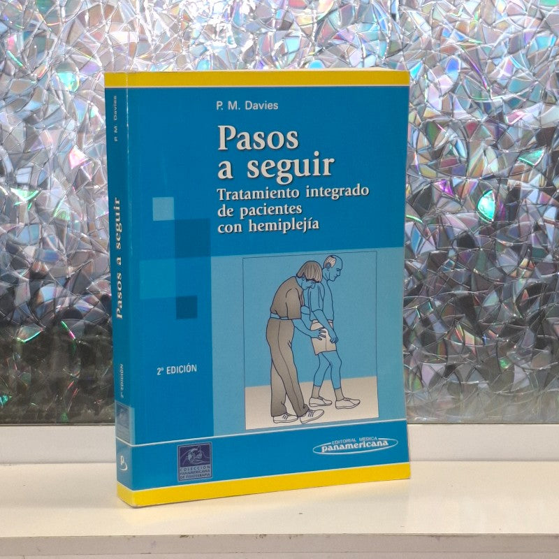 Pasos a Seguir: Tratamiento Integrado de Pacientes con Hemiplejía