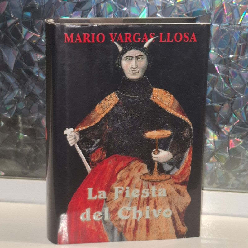 La Fiesta del Chivo - (Firmado por Mario Vargas Llosa)