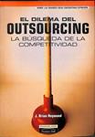 EL DILEMA DEL OUTSOURCING. LA BÚSQUEDA DE LA COMPETITIVIDAD | 9788420535449 | BRIAN HEYWOOD