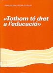 TOTHOM TÉ DRET A L'EDUCACIÓ (CATALÁN). | FRANCESC RIU I ROVIRA DE VILLAR