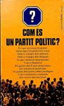 COM ÉS UN PARTIT POLÍTIC? (CATALÁN). | JOAN MARCET