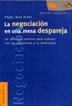 LA NEGOCIACIÓN EN UNA MESA DESPAREJA: UN ABORDAJE PRÁCTICO PARA TRABAJAR CON LAS DIFERENCIAS Y LA DIVERSIDAD | 9789506412654 | PHYLLIS BECK KRITEK