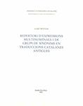 REPERTORI D'EXPRESSIONS MULTINOMINALS I DE GRUPS DE SINÒNIMS EN TRADUCCIONS CATALANES ANTIGUES (CATALÁN). | 9788472831735 | CURT WITTLIN