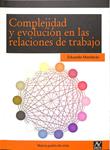 COMPLEJIDAD Y EVOLUCIÓN EN LAS RELACIONES LABORALES | 9788493826093 | EDUARDO MARDARAS PLATAS