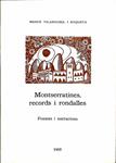 MONTSERRATINES, RECORDS I RONDALLES (CATALÁN). | 9788439852094 | MERCE VILARRUBIA ROQUETA