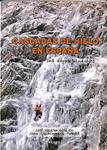 CASCADAS DE HIELO EN ESPAÑA: LAS IMPRESCINDIBLES | JOSE ISIDRO GORDITO /  JOAN QUINTANA I PAREDES