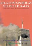 RELACIONES PÚBLICAS MULTICULTURALES PARA CONSEGUIR LA ALIANZA DE CIVILIZACIONES: CÓMO EVITAR EL CHOQUE DE CULTURAS Y CIVILIZACIONES | 9788493634056 | JOSE DANIEL BARQUERO CABRERO / ALBERT ARBOS BERTRAN