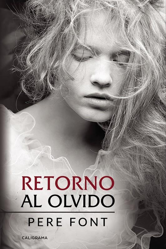 RETORNO AL OLVIDO | 9788417447373 | FONT, PERE