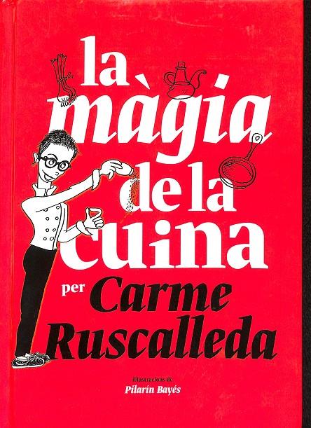 LA MÀGIA DE LA CUINA (CATALÁN) | RUSCALLEDA, CARME