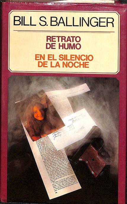 RETRATO DE HUMO - EN EL SILENCIO DE LA NOCHE | BILL S. BALLINGER