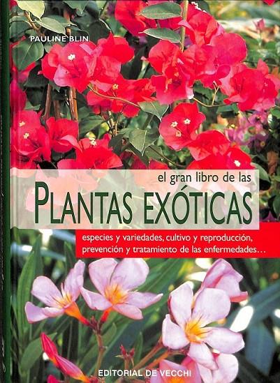 EL GRAN LIBRO DE LAS PLANTAS EXÓTICAS | 9788431531614 | BLIN, PAULINE