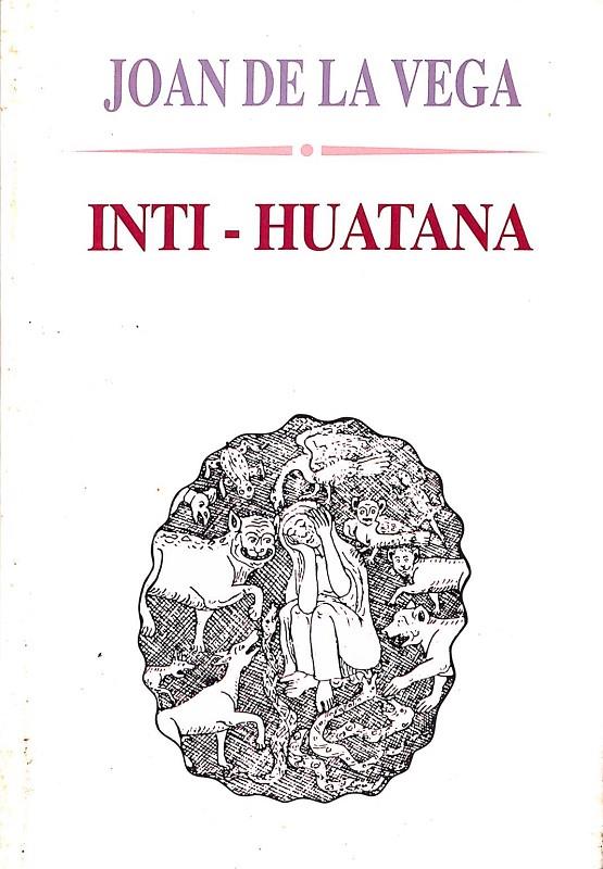 INTI -  HUATANA | JOAN DE LA VEGA