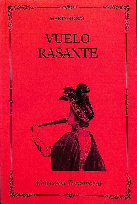 VUELO RASANTE Nº 123 - COLECCIÓN TORREMOZAS | MARÍA ROSAL