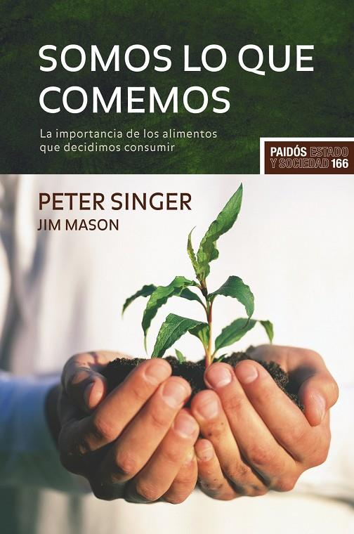 SOMOS LO QUE COMEMOS | SINGER, PETER/MASON, JIM