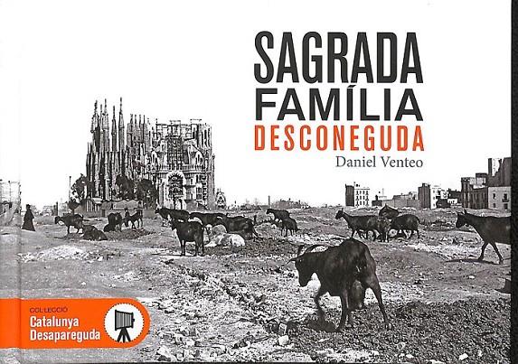 SAGRADA FAMÍLIA DESCONEGUDA (CATALÁN) | 9788416547098 | VENTEO MELÉNDREZ, DANIEL