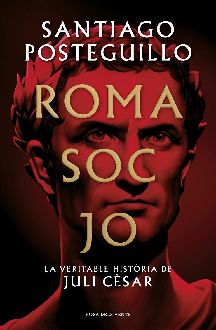 ROMA SOC JO (CATALÁN) | POSTEGUILLO, SANTIAGO