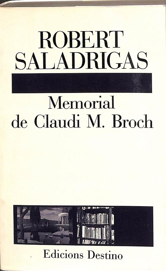 MEMORIAL DE CLAUDI M. BROCH | ROBERT SALADRIGAS