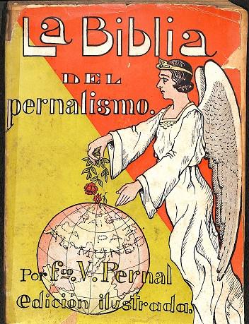 LA BIBLIA DEL PERNALISMO - EDICIÓN ILUSTRADA | FRANCISCO V. PERNAL