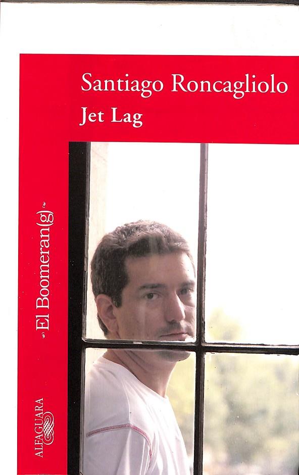 JET LAG | SANTIAGO RONCAGLIOLO