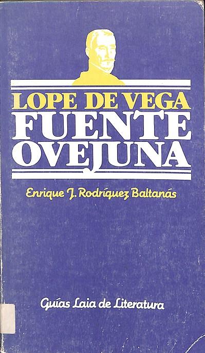 LOPE DE VEGA FUENTE OVEJUNA  | ENRIQUE J. RODRÍGUEZ BALTANÁS