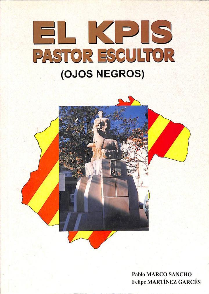 EL KPIS PASTOR ESCULTOR (OJOS NEGROS) | 9788460719151 | PABLO MARCO SANCHO / FELIPE MARTINEZ GARCES