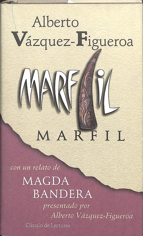 MARFIL  | 9788422681823 | ALBERTO VALZQUEZ- FIGUEROA