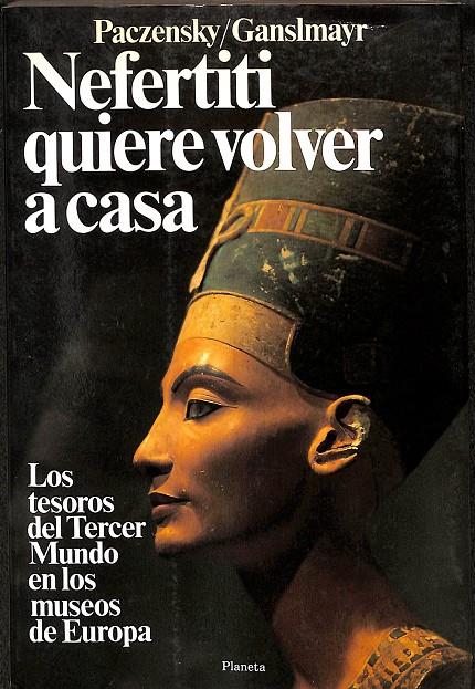 NEFERTITI QUIERE VOLVER A CASA | PACZENSKY/GANSLMAYR