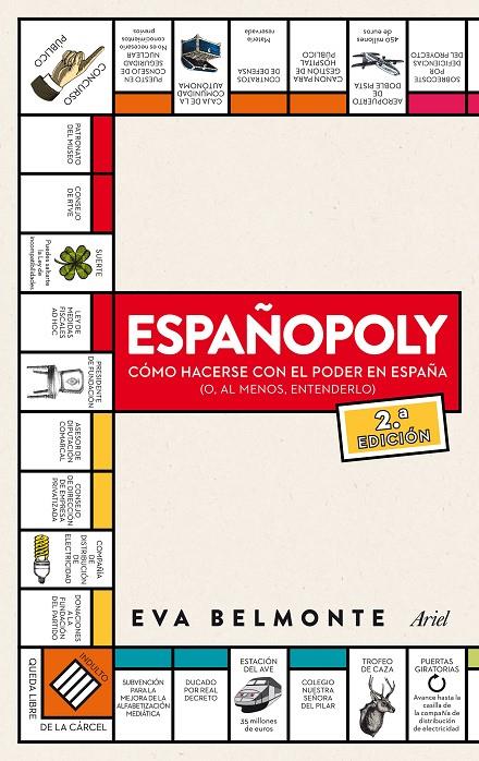 ESPAÑOPOLY - CÓMO HACERSE CON EL PODER EN ESPAÑA (O, AL MENOS, ENTENDERLO) | 9788434419421 | BELMONTE, EVA