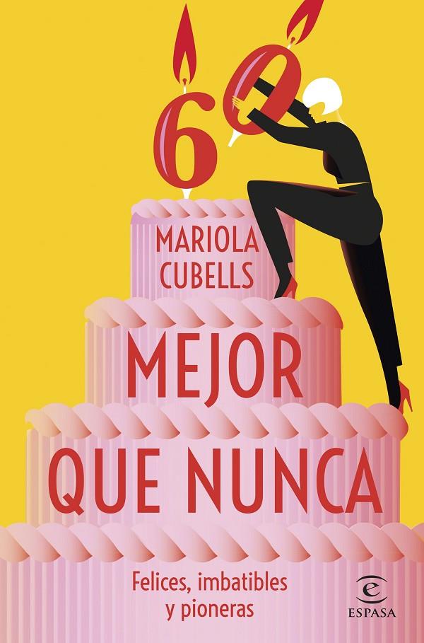 MEJOR QUE NUNCA | CUBELLS PAVIA, MARIOLA