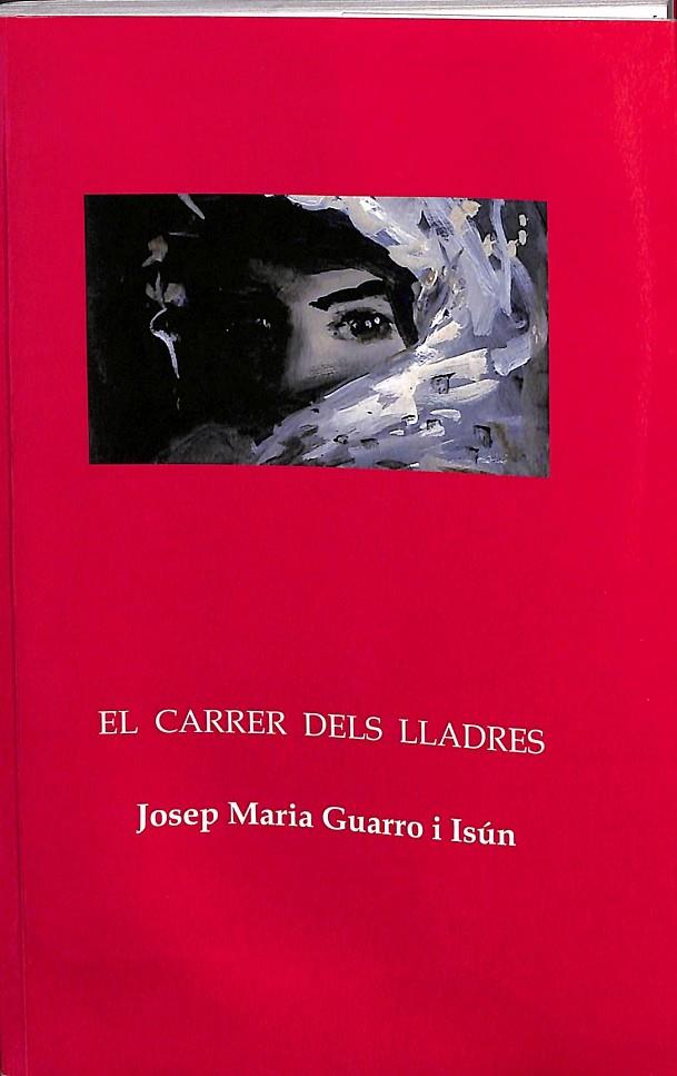 EL CARRER DELS LLADRES (CATALÁN) | JOSEP MARIA GUARRO I ISUN