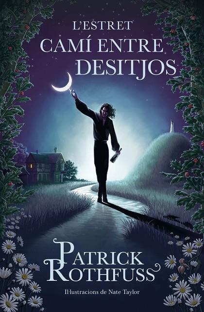 L'ESTRET CAMÍ ENTRE DESITJOS (CATALÁN) | ROTHFUSS, PATRICK