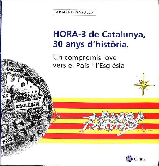 HORA-3 DE CATALUNYA, 30 ANYS D`HISTÒRIA.(CATALÁN) | V.V.A