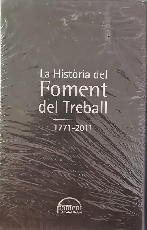 LA HISTÒRIA DEL FOMENT DEL TREBALL (1771 - 2011) (CATALÁN) (PRECINTADO) | V.V.A