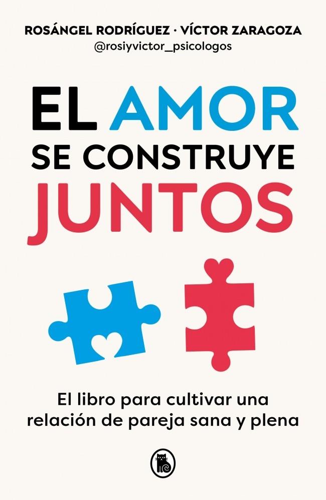 EL AMOR SE CONSTRUYE JUNTOS | RODRÍGUEZ, ROSÁNGEL/ZARAGOZA, VÍCTOR